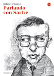 Parlando con Sartre