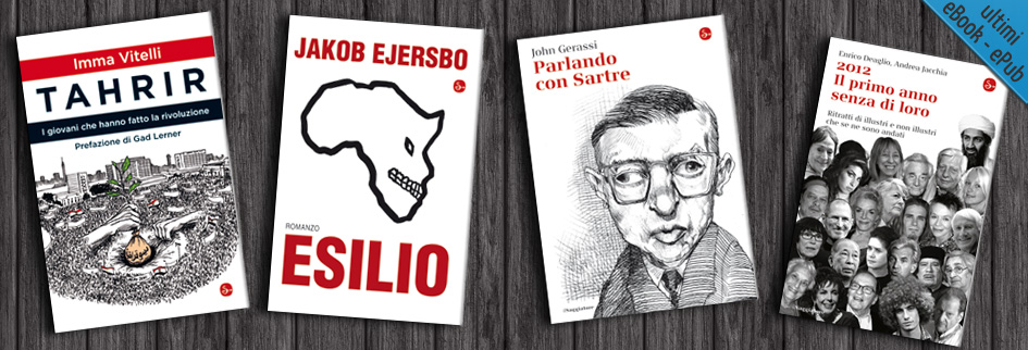 Esilio, Tahrir, Parlando con Sartre e 2012 Il primo anno…
