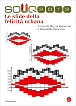 Cover: SOUQ 2012 - Le sfide della felicità urbana