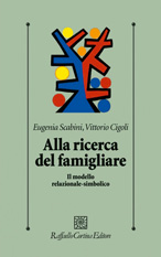 "Alla ricerca del famigliare" di Eugenia Scabini e Vittorio Cigoli