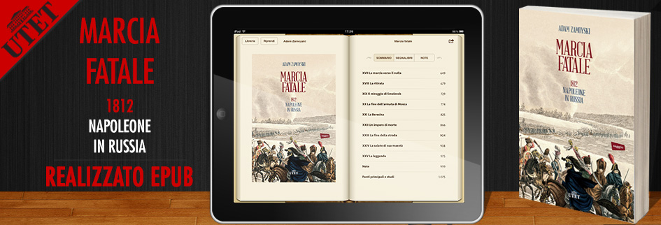 <!--:it-->Primo eBook Utet: Marcia Fatale di Adam Zamoyski<!--:--><!--:en-->First eBook Utet: Marcia Fatale by Adam Zamoyski<!--:-->